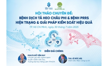 Hội Thảo Chuyên Đề: BỆNH DỊCH TẢ HEO CHÂU PHI & BỆNH PRRS - HIỆN TRẠNG & GIẢI PHÁP KIỂM SOÁT HIỆU QUẢ